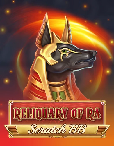 Reliquary of Ra - Scratch BB