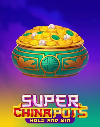 Super China Pots