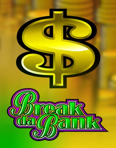 Break da Bank
